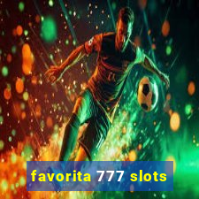 favorita 777 slots